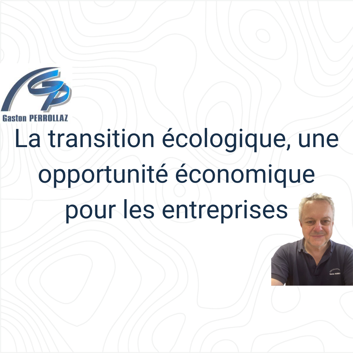 La transition écologique, une opportunité économique pour les entreprises
